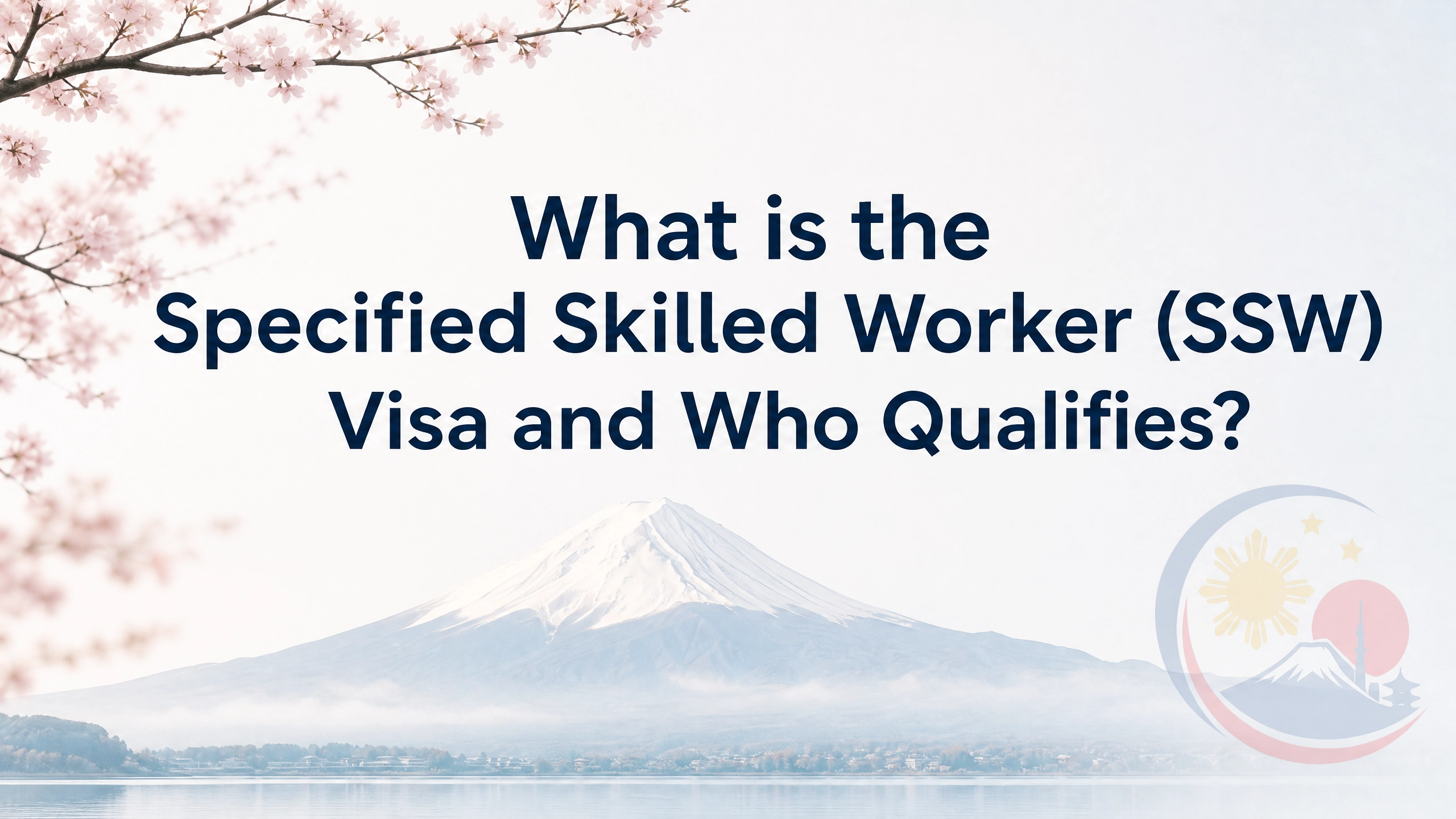 What is the Specified Skilled Worker (SSW) Visa and Who Qualifies